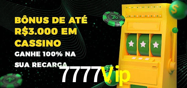 7777Vip melhor bônus de depósito
